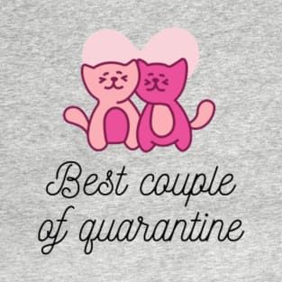 Best Couple of Quarantine T-Shirt